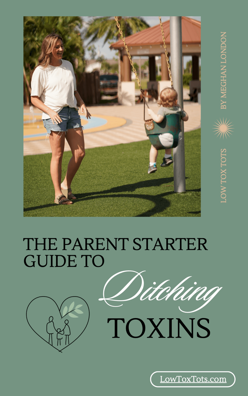 The Parent Starter Guide To Ditching Toxins